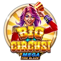 Mega Fire Blaze: Big Circus!